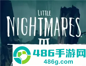 小小梦魇3什么时候发布上线时间 小小梦魇3攻略 小小梦魇3什么时候发布上线时间 小小梦魇3攻略